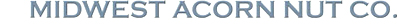 Midwest Acorn Nut Co.